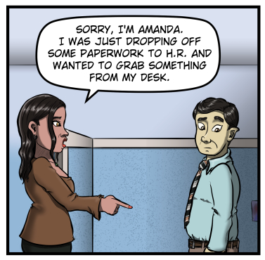 The new woman points off panel and says, "Sorry, I'm Amanda. I was just dropping off some paperwork to H.R. and wanted to grab something from my desk." Max looks at where Amanda is pointing.