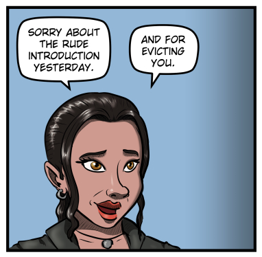Panel 2: A close-up of Amanda, a sheepish smile on her face. She says, "Sorry about the rude introduction yesterday. And for evicting you."