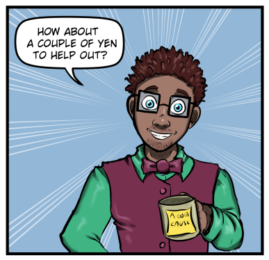 Tyler is shown from the waist up, smiling straight ahead, and says, "How about a couple of yen to help out?"